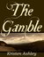 The Gamble (Colorado Mountain, #1) by Kristen Ashley