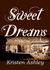 Sweet Dreams (Colorado Mountain, #2) by Kristen Ashley