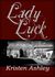 Lady Luck (Colorado Mountain, #3) by Kristen Ashley