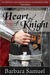 Heart of a Knight by Barbara Samuel