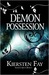 Demon Possession (Shadow Quest, #1) by Kiersten Fay