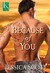 Because of You (Coming Home, #1) by Jessica Scott