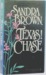 Texas! Chase (Texas! Tyler Family Saga, #2) by Sandra Brown