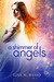 A Shimmer of Angels (Angel Sight, #1) by Lisa M. Basso