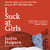 I Suck at Girls by Justin Halpern