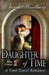 Daughter of Time A Time Travel Romance (After Cilmeri, #0.5) by Sarah Woodbury