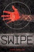 Swipe (Swipe, #1) by Evan Angler