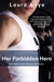 Her Forbidden Hero (The Hero, #1) by Laura Kaye