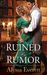 Ruined by Rumor by Alyssa Everett