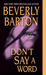 Don't Say A Word by Beverly Barton