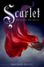 Scarlet (Lunar Chronicles, #2) by Marissa Meyer