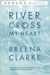 River, Cross My Heart by Breena Clarke