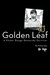 Golden Leaf A Khmer Rouge Genocide Survivor by Kilong Ung