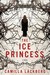 The Ice Princess (Patrik Hedström, #1) by Camilla Läckberg