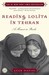 Reading Lolita in Tehran by Azar Nafisi