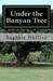 Under the Banyan Tree by Raghbir Dhillon