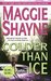 Colder Than Ice (Mordecai Young, #2) by Maggie Shayne