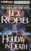 Holiday in Death (In Death, #7) by J.D. Robb