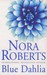 Blue Dahlia (In The Garden, #1) by Nora Roberts