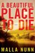 A Beautiful Place To Die (Detective Emmanuel Cooper, #1) by Malla Nunn