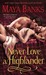 Never Love a Highlander (McCabe Trilogy, #3) by Maya Banks