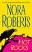 Hot Rocks by Nora Roberts