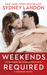 Weekends Required A Danvers Novel by Sydney Landon