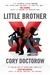 Little Brother (Little Brother, #1) by Cory Doctorow