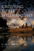 Crossing Three Wildernesses by U Sam Oeur