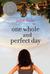 One Whole and Perfect Day by Judith Clarke