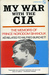 My War with the CIA The Memoirs of Prince Norodom Sihanouk by Norodom Sihanouk