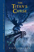 The Titan's Curse (Percy Jackson and the Olympians, #3) by Rick Riordan