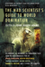 The Mad Scientist's Guide to World Domination Original Short Fiction for the Modern Evil Genius by John Joseph Adams