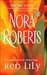 Red Lily (In the Garden, #3) by Nora Roberts