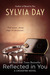 Reflected in You (Crossfire, #2) by Sylvia Day