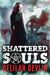 Shattered Souls (Caitlyn O’Connell, #1) by Delilah Devlin