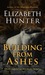 Building From Ashes (Elemental World, #1) by Elizabeth Hunter