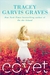 Covet (Covet, #1) by Tracey Garvis-Graves