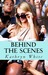 Behind the Scenes by Kathryn White