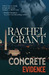 Concrete Evidence (Evidence, #1) by Rachel Grant