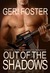 Out of the Shadows (Falcon, #2) by Geri Foster