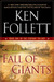 Fall of Giants (The Century Trilogy #1) by Ken Follett