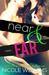 Near and Far (Lost and Found, #2) by Nicole Williams