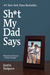 Sh*t My Dad Says by Justin Halpern