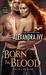 Born in Blood (The Sentinels, #1) by Alexandra Ivy