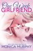 One Week Girlfriend (One Week Girlfriend Quartet, #1) by Monica Murphy