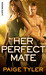 Her Perfect Mate (X-Ops, #1) by Paige Tyler