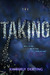 The Taking (The Taking, #1) by Kimberly Derting