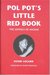 Pol Pot's Little Red Book The Sayings of Angkar by Henri Locard