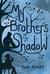 My Brother's Shadow by Tom Avery